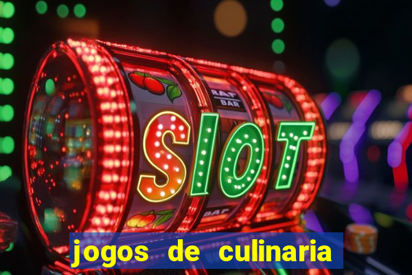 jogos de culinaria da sara